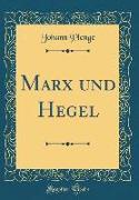 Marx und Hegel (Classic Reprint)