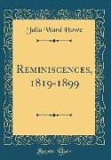 Reminiscences, 1819-1899 (Classic Reprint)