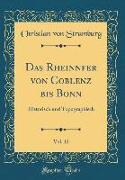 Das Rheinnfer Von Coblenz Bis Bonn, Vol. 12: Historisch Und Topographisch (Classic Reprint)