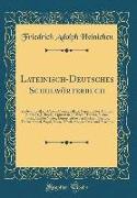 Lateinisch-Deutsches Schulwörterbuch