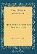 Tripolitanisch-Tunisische Beduinenlieder (Classic Reprint)