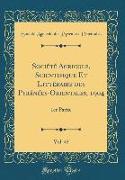 Société Agricole, Scientifique Et Littéraire des Pyrénées-Orientales, 1904, Vol. 45