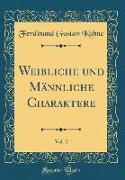 Weibliche und Männliche Charaktere, Vol. 2 (Classic Reprint)