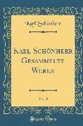 Karl Schönherr Gesammelte Werke, Vol. 3 (Classic Reprint)