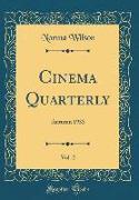 Cinema Quarterly, Vol. 2