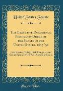 The Executive Documents, Printed by Order of the Senate of the United States, 1857-'58