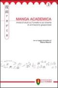 Manga Academica. Rivista di studi sul fumetto e sul cinema di animazione giapponese (2010)