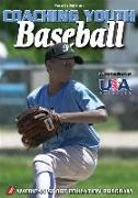Coaching Youth Baseball - 4th Edition