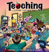 Teaching... Is a Learning Experience!: A for Better or for Worse Collectionvolume 32