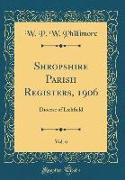 Shropshire Parish Registers, 1906, Vol. 6
