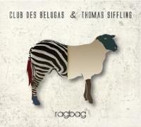 Club Des Belugas & Thomas Siffling, Ragbag