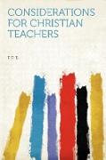 Considerations for Christian Teachers