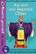 Ancient and Imperial China – Read it yourself with Ladybird Level 4