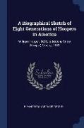 A Biographical Sketch of Eight Generations of Hoopers in America: William Hooper, 1635, to Idolene Snow (Hooper) Crosby, 1883