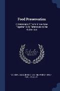 Food Preservation: A Statement of Facts in the Case, Together with References to the Authorities