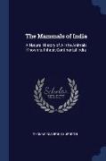 The Mammals of India: A Natural History of All the Animals Known to Inhabit Continental India