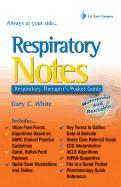Respiratory Notes: Respiratory's Therapist's Pocket Guide