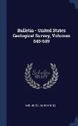Bulletin - United States Geological Survey, Volumes 545-549