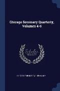 Chicago Seminary Quarterly, Volumes 4-5