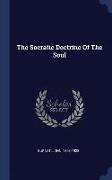 The Socratic Doctrine of the Soul