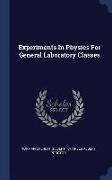 Experiments in Physics for General Laboratory Classes