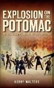 Explosion on the Potomac: The 1844 Calamity Aboard the USS Princeton