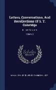 Letters, Conversations, and Recollections of S. T. Coleridge: In Two Volumes, Volume 2