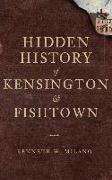 Hidden History of Kensington & Fishtown