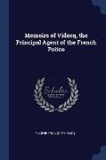 Memoirs of Vidocq, the Principal Agent of the French Police