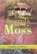 Secrets in the Moss