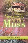 Secrets in the Moss