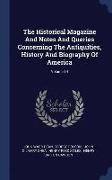 The Historical Magazine and Notes and Queries Concerning the Antiquities, History and Biography of America, Volume 14