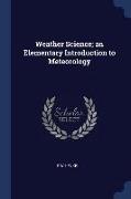 Weather Science, An Elementary Introduction to Meteorology