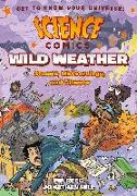 Science Comics: Wild Weather: Storms, Meteorology, and Climate