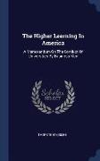 The Higher Learning in America: A Memorandum on the Conduct of Universities by Business Men
