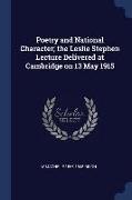 Poetry and National Character, The Leslie Stephen Lecture Delivered at Cambridge on 13 May 1915
