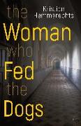 The Woman Who Fed The Dogs