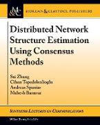 Distributed Network Structure Estimation Using Consensus Methods