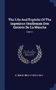 The Life and Exploits of the Ingenious Gentleman Don Quixote de la Mancha, Volume 1