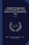 Journal of Voyages and Travels by the Rev. Daniel Tyerman and George Bennett, Esq, Volume 2