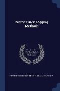 Motor Truck Logging Methods