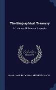 The Biographical Treasury: A Dictionary of Universal Biography