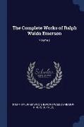 The Complete Works of Ralph Waldo Emerson, Volume 2