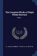 The Complete Works of Ralph Waldo Emerson, Volume 11