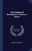 The Problem Of Development, Volume 1, Issue 1