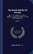 The Bench and Bar of Georgia: Memoirs and Sketches, with an Appendix, Containing a Court Roll from L790 to L857, Etc, Volume 2