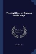 Practical Hints on Training for the Stage