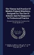 The Theory and Practice of Modern Framed Structures, Designed for the Use of Schools and for Engineers in Professional Practice: Statically Indetermin