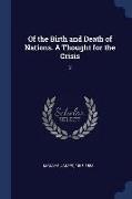 Of the Birth and Death of Nations. a Thought for the Crisis: 2