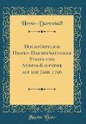 Hochfürstlich Hessen-Darmstädtischer Staats-und Adreß-Kalender auf das Jahr 1796 (Classic Reprint)